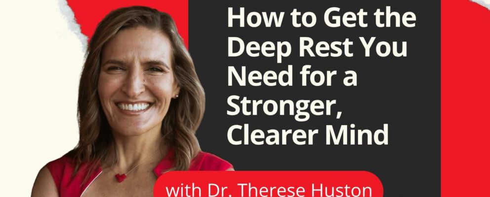 223 — How to Get the Deep Rest You Need for a Stronger, Clearer Mind with Dr. Therese Huston: Unlock Mental Strength: Expert Guidance from Therapist Amy Morin
