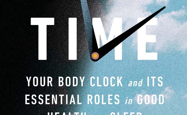 Life Time: Your Body Clock and Its Essential Roles in Good Health and Sleep