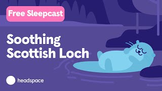 Sleep Serenity: Guided Journey to a Peaceful Scottish Loch