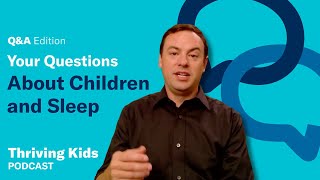 Sleep Solutions for Kids: Expert Advice for Parents