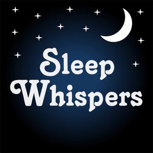 Sleep Whispers: Drift Off to Sleep: Soothing Whispered Stories and Meditations
