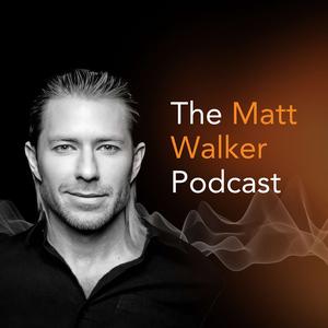 The Matt Walker Podcast: Unlock the Secrets of Sleep: Expert Insights from a Neuroscience Professor